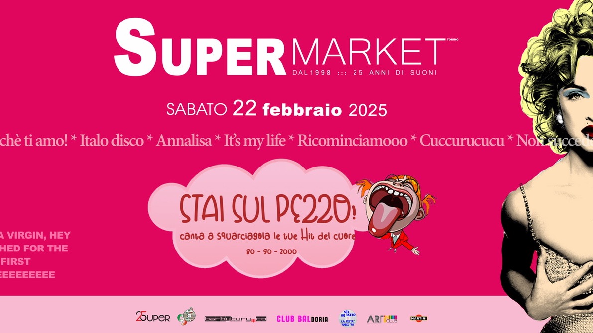 STAI SUL PEZZO! 80-90-2000 balla e canta a squarciagola le tue hit del cuore! SUPERMARKET  image