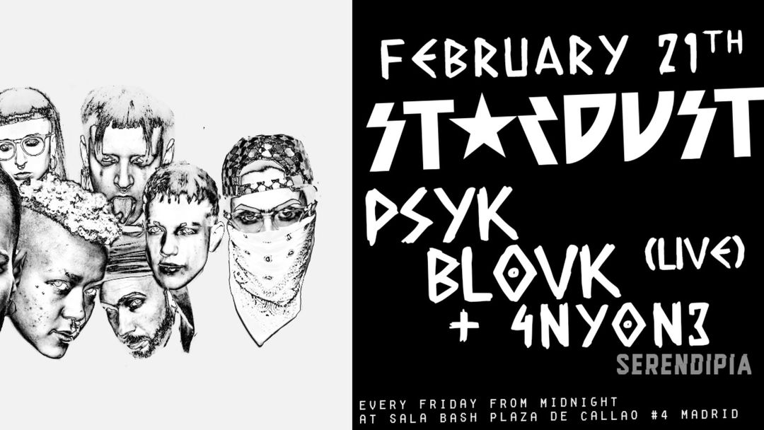 Copertina evento Stardust 'in Exile' invites: Psyk, Blovk (live), 4ny0n3