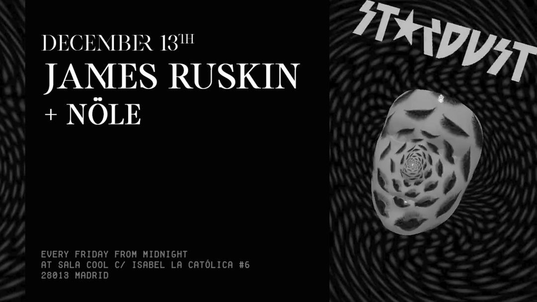 Stardust invites: James Ruskin, Nöle event cover