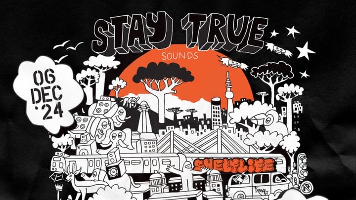 Cover for event: Stay True Sounds X Shelflife 