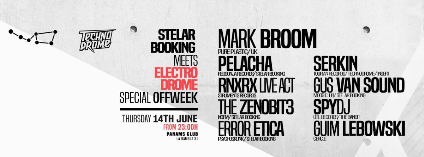 Stelar Booking meets Electrodrome - Mark Broom · Pelacha · Error Etica · Serkin · Gus Van Sound · The Zenobit3 image