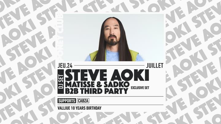 Cover for event: STEVE AOKI + MATISSE & SADKO b2b THIRD PARTY