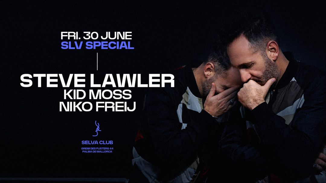 Cartell de l'esdeveniment STEVE LAWLER AT SELVA CLUB