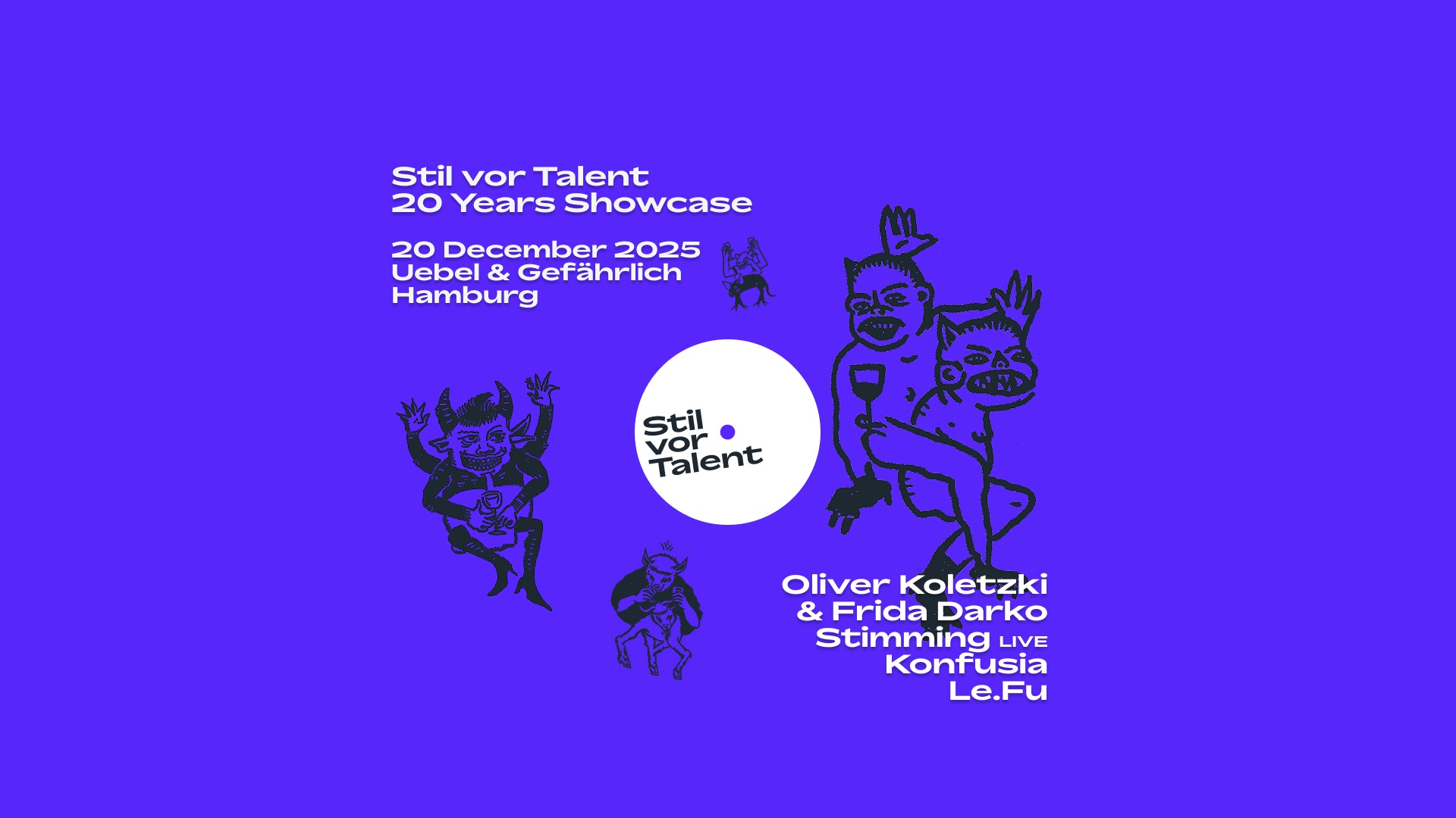 STIL VOR TALENT 20 YEARS SHOWCASE w/Oliver Koletzki  b2b Frida Darko, Stimming live, Konfusia, Le.Fu image