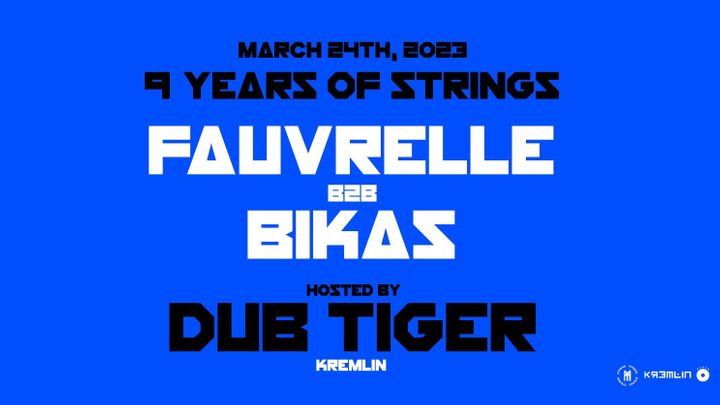 Cover for event: Strings Bday - Fauvrelle, Dub Tiger, Bikas