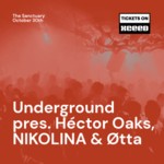 Underground pres. Héctor Oaks, NIKOLINA & Øtta image