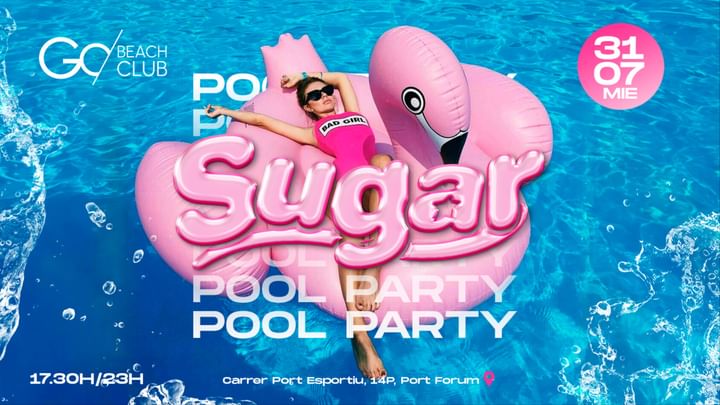 Cover for event: SUGAR POOL PARTY | from 17:30pm