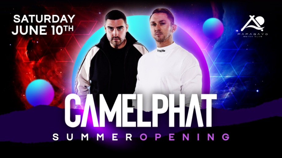 SUMMER OPENING with Camelphat