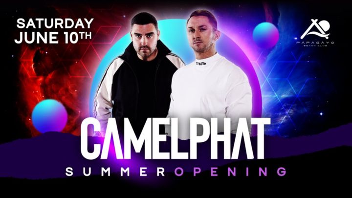 Cover for event: SUMMER OPENING with Camelphat