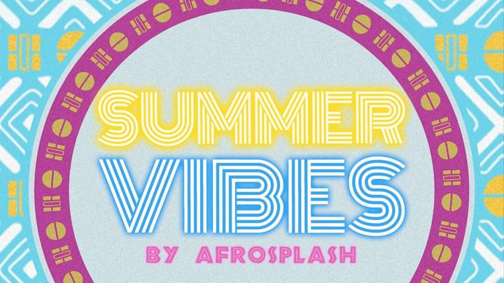 Cover for event: SUMMER VIBEZ by Afrosplash