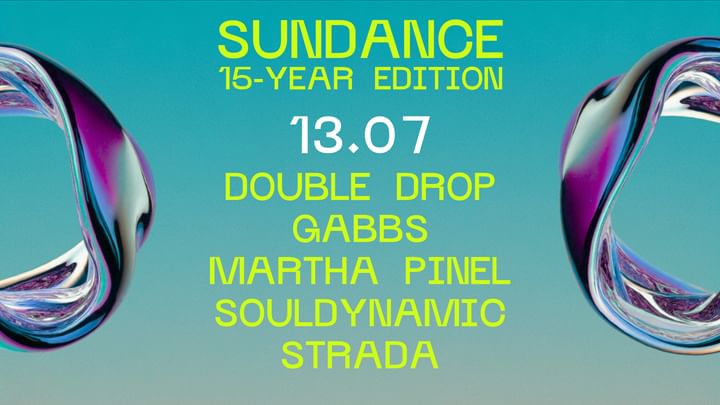 Cover for event: SUNDANCE | 13.07 | 15th YEARS EDITION