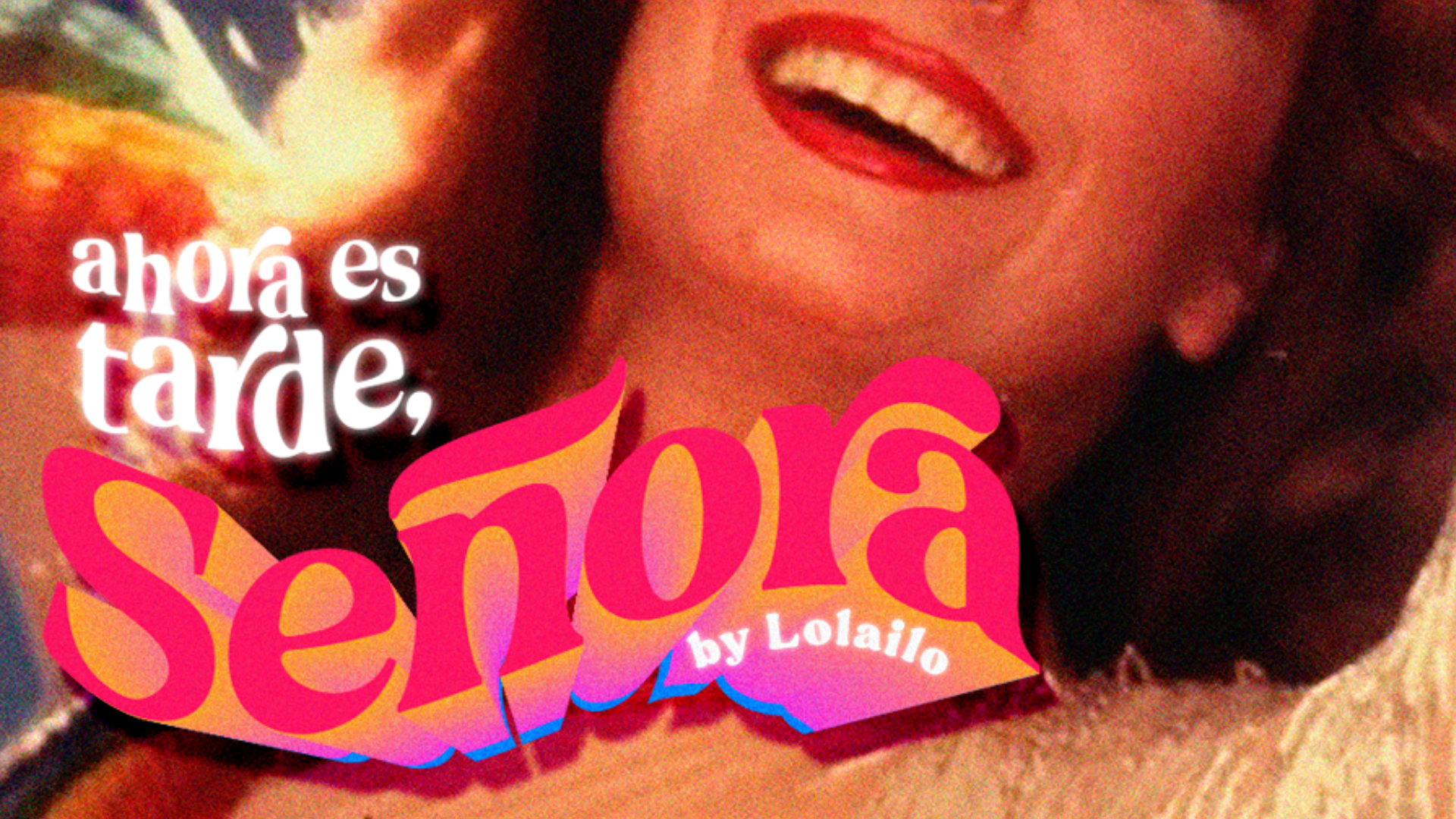 SUNDAY 27TH "AHORA ES TARDE, SEÑORA" BY LOLAILO @ COSTA SOCIAL CLUB image