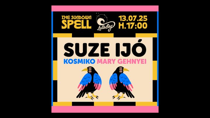 Cover for event: SUNDAY LULLABAY with SUZE IJO'/Kosmiko/Mery Gehnyei