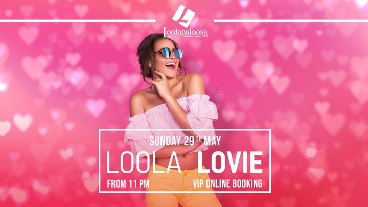 Cover for event: SUNDAY NIGHT | LOOLA LOVIE
