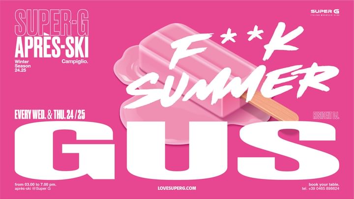 Cover for event: SUPER G presents F**K SUMMER | Après-ski