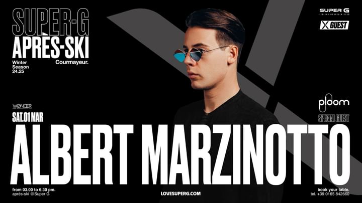 Cover for event: SUPER G presents X GUEST with Albert Marzinotto | Après-ski