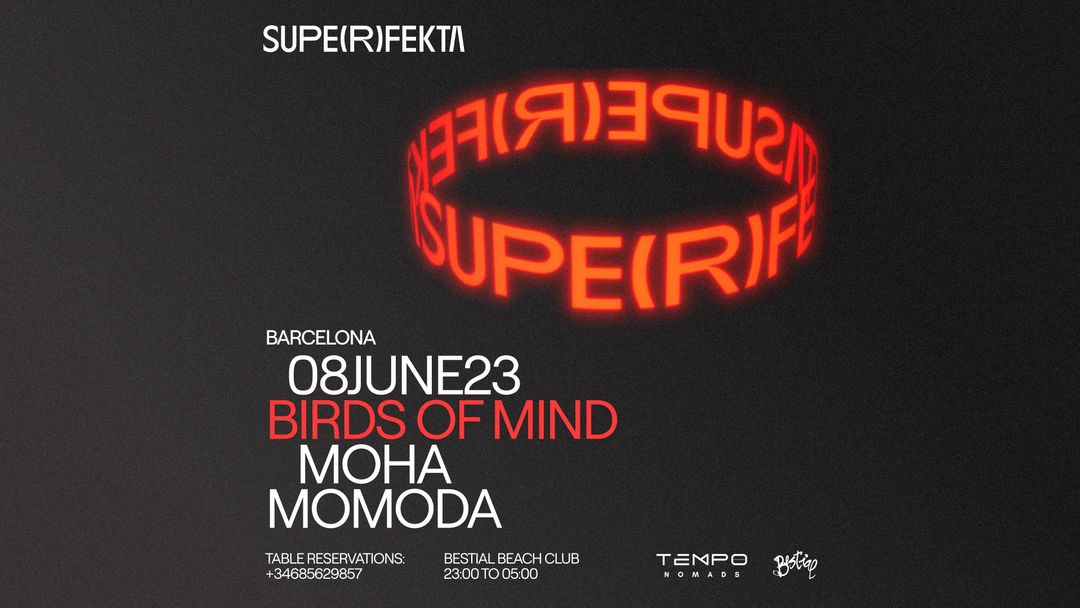 SUPERFEKTA pres. Birds Of Mind + Moha + Momoda event cover
