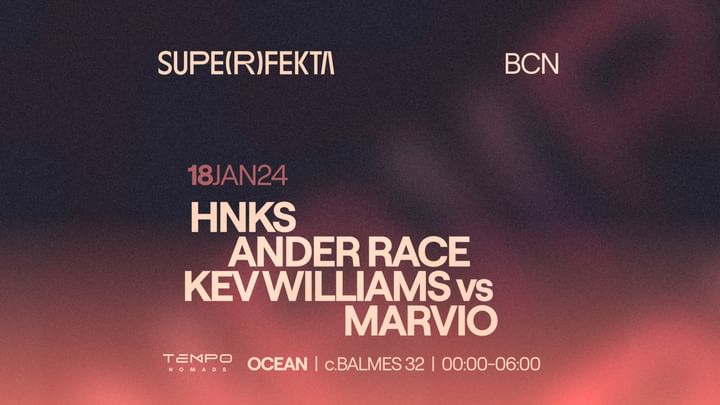 Cover for event: SUPERFEKTA pres.  HNKS, ANDER RACE, KEV WILLIAMS vs  MARVIO