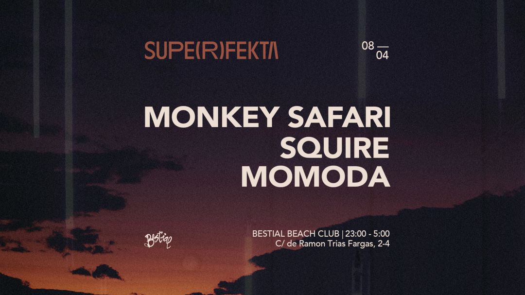 SUPERFEKTA pres. Monkey Safari + Squire+ Momoda-Eventplakat