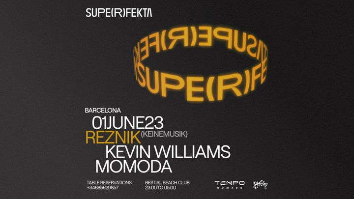 Cover for event: SUPERFEKTA pres. Reznik + Kevin Williams + Momoda