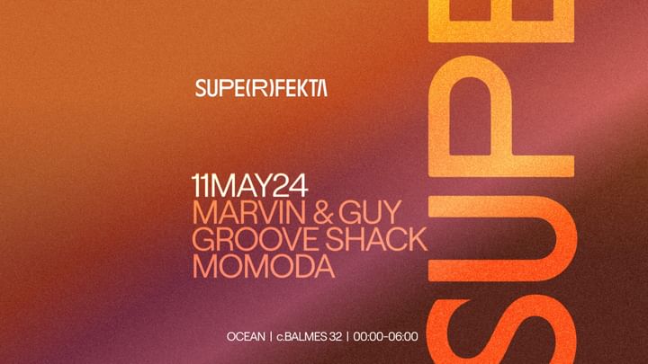 Cover for event: SUPERFEKTA w Marvin&Guy, Groove Shack and Momoda
