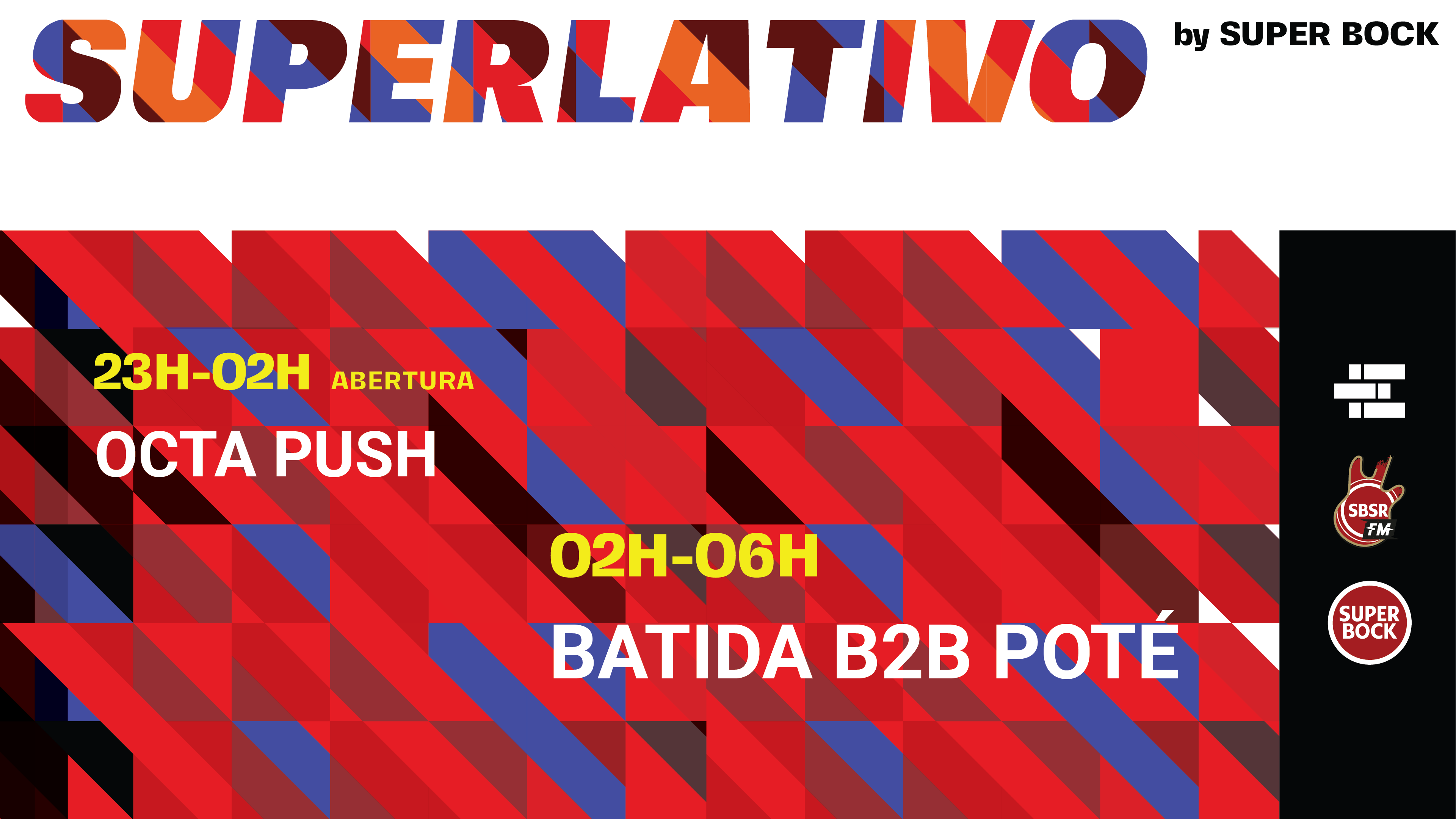 SUPERLATIVO: Octa Push // Batida b2b Poté image