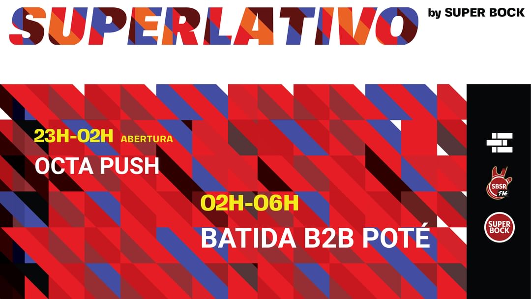 SUPERLATIVO: Octa Push // Batida b2b Poté event cover