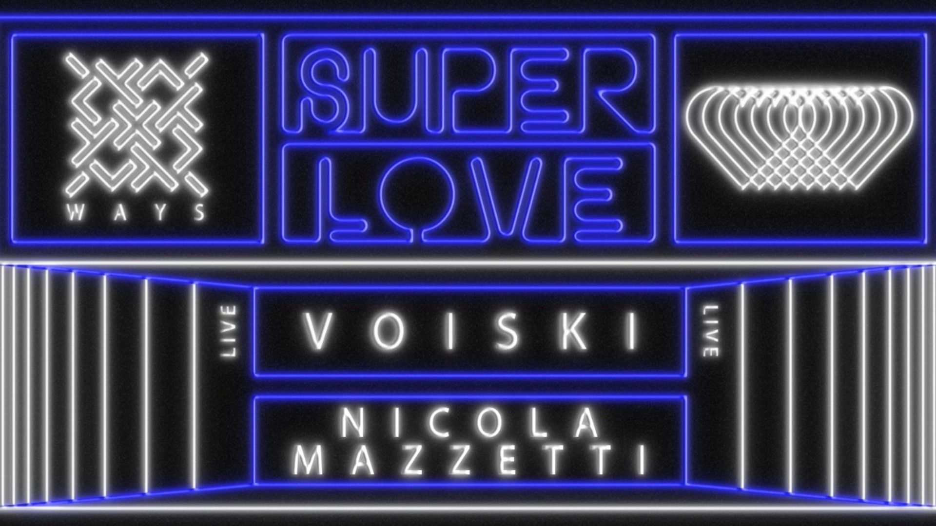 Superlove x WAYS • Voiski live, Nicola Mazzetti image