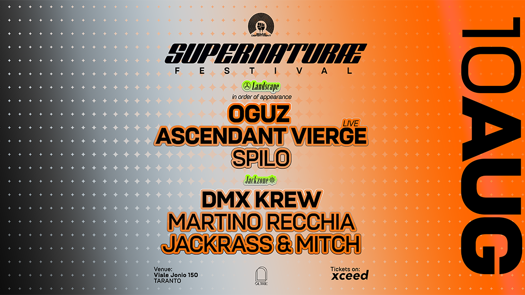 SUPERNATURAE 10 August w/OGUZ, ASCENDANT VIERGE live and DMX KREW image