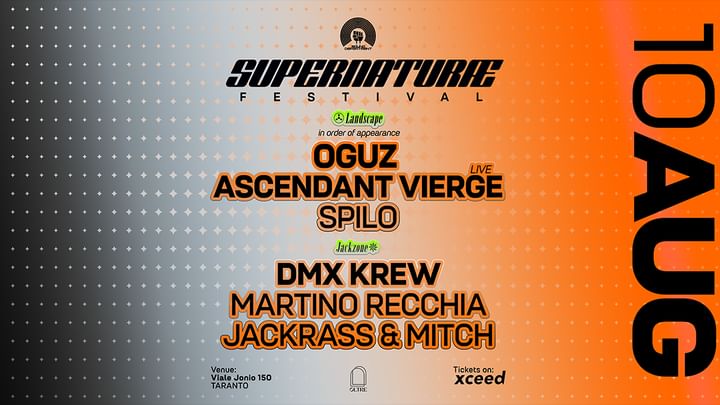 Cover for event: SUPERNATURAE 10 August w/OGUZ, ASCENDANT VIERGE live and DMX KREW