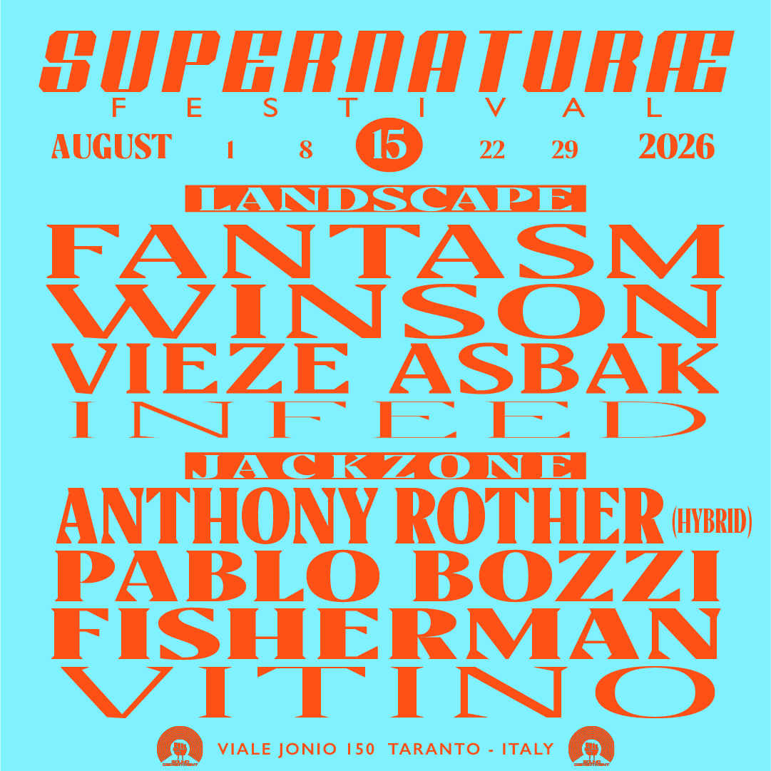 SUPERNATURAE FEST at SOUND DEPARTMENT15th AUGUST W/ FANTASM, WINSON, VIEZE ASBAK, A.ROTHER, P.BOZZI image
