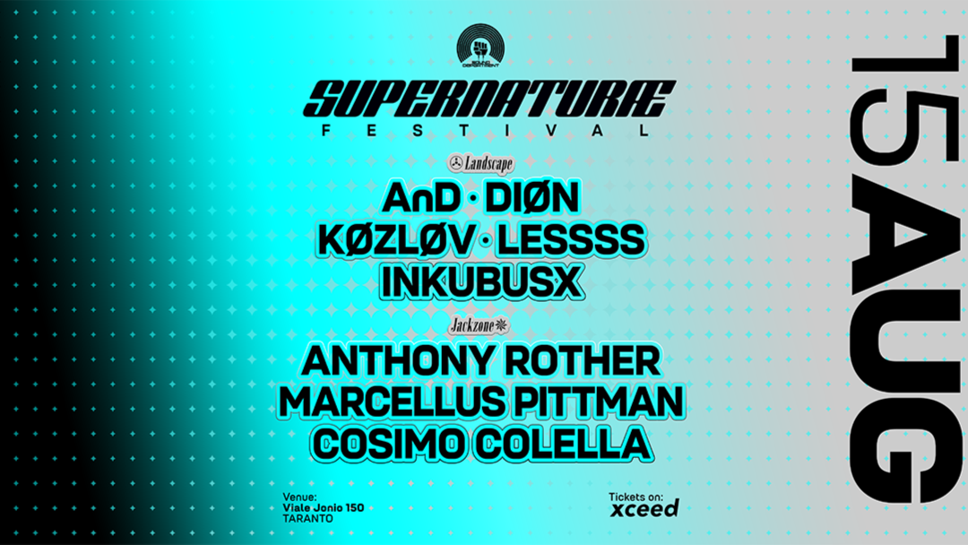 SUPERNATURAE FESTIVAL 15 August w/ AnD, Diøn, Køzløv, Lessss, Anthony Rother, Marcellus Pittman image