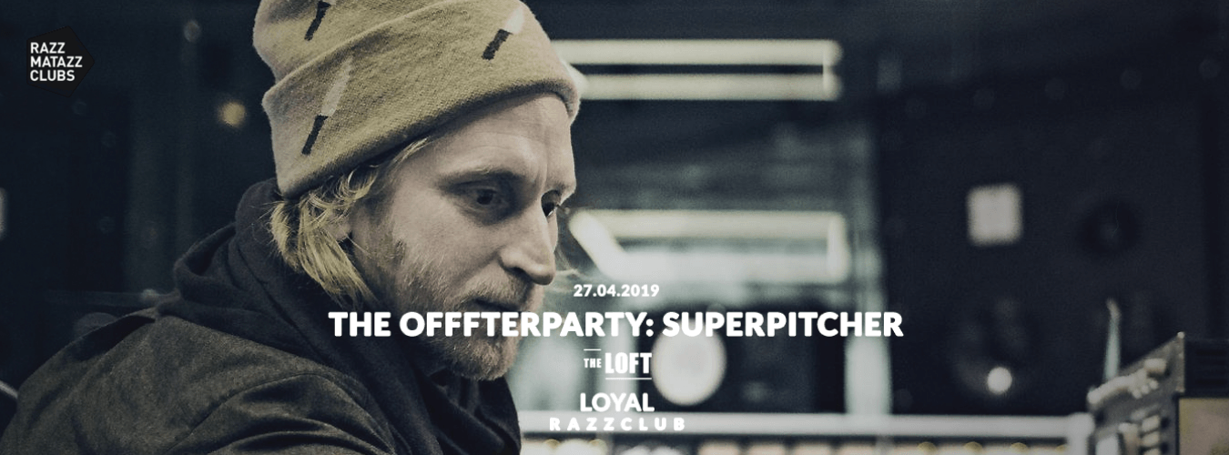 SUPERPITCHER @ The Loft & Loyal @ Razzclub image