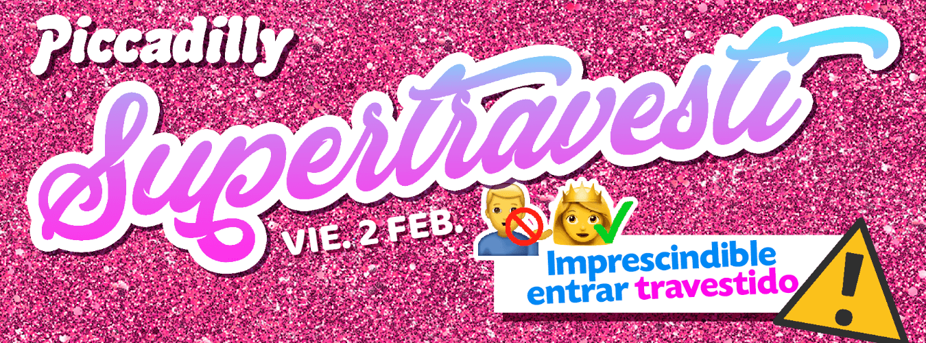 SUPERTRAVESTI con LA PROHIBIDA + LIZ DUST + LA KILOMETRO + LAS COLOGLAMS || Fame Fridays  || Circus + Silent Room (en un mismo espacio) image