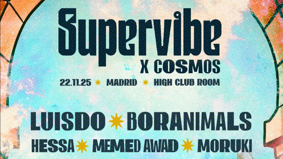 Supervibe x Cosmos w/ Luisdo + Boranimals image