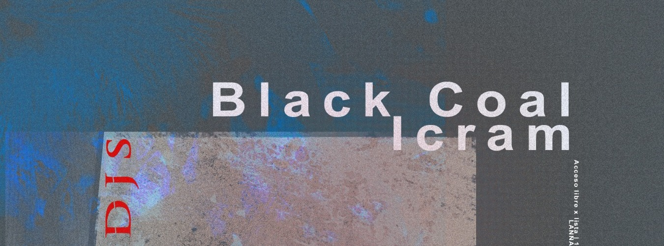 Support Your Local Djs presenta Black Coal, Icram.