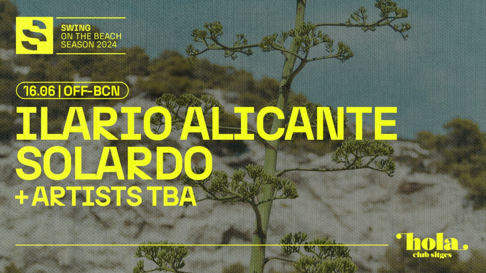 SWING pres. ILARIO ALICANTE + SOLARDO at Hola Club (OFF-BCN)