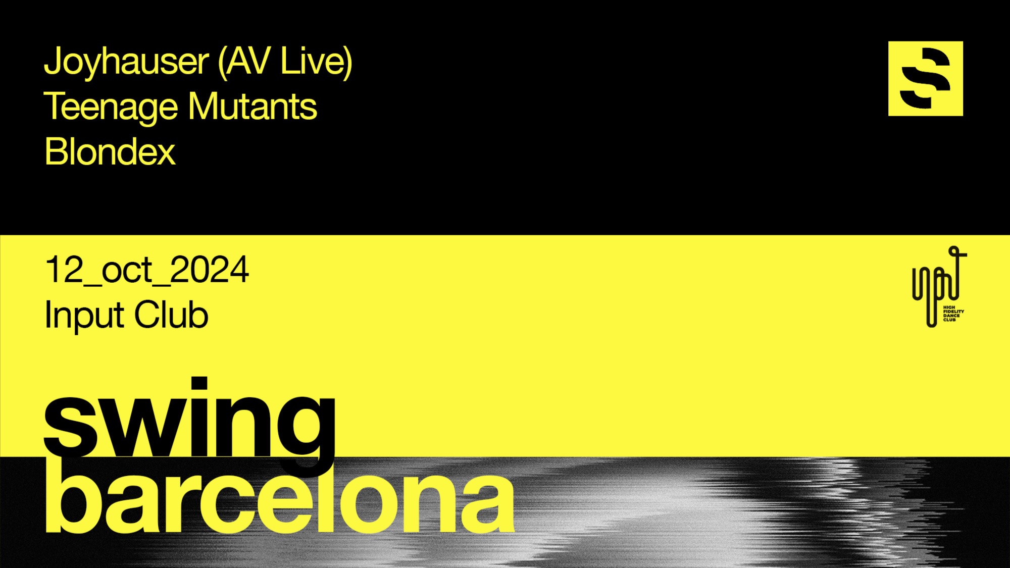 SWING pres. JOYHAUSER (AV LIVE) & TEENAGE MUTANTS