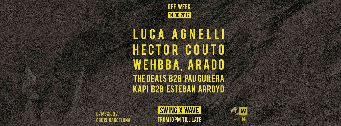 SWING x WAVE | Luca Agnelli, Hector Couto, Wehbba  & Arado - Off Week 2017 image