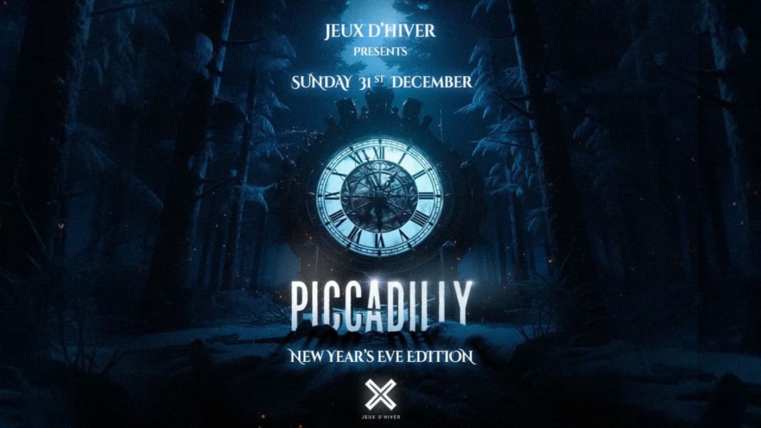 PICCADILLY ○ JEUX D'HIVER ○ NEW YEAR'S EVE ○ SAT 31.12-Eventplakat