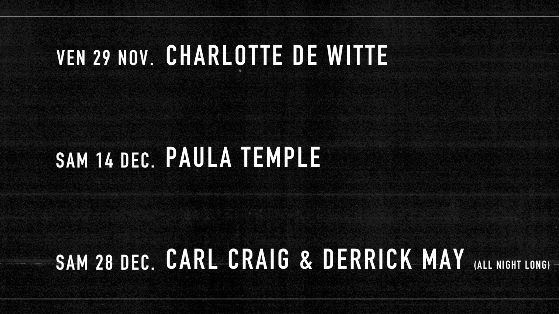 T7: Paula Temple, Tommy Four Seven, Sentimental Rave, Giant Swan