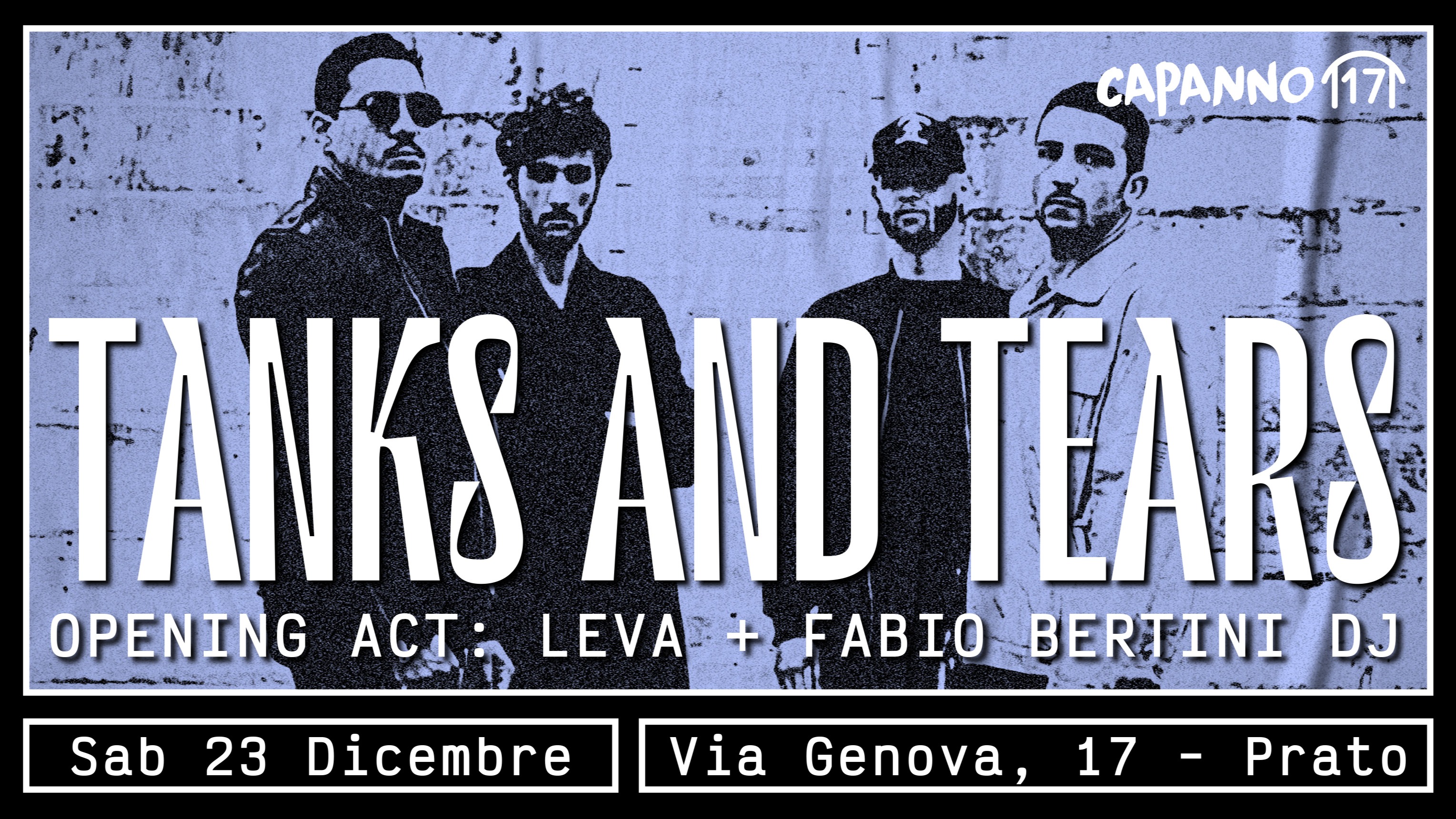 TANKS AND TEARS Live ( Opening Act: Leva ) +Fabio Bertini DjSet - 23.12.23