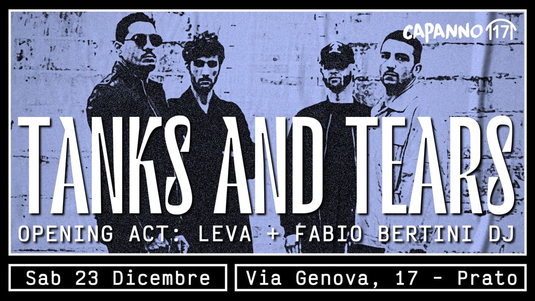 TANKS AND TEARS Live ( Opening Act: Leva ) +Fabio Bertini DjSet - 23.12.23-Eventplakat