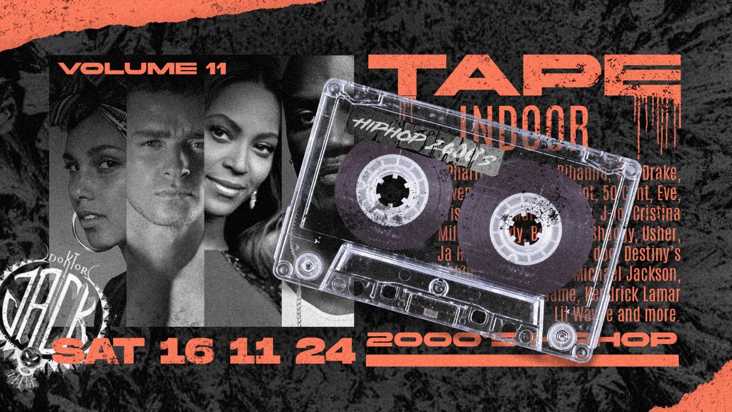 TAPE ⊚ DOKTOR JACK ⊚ SATURDAY 16.11