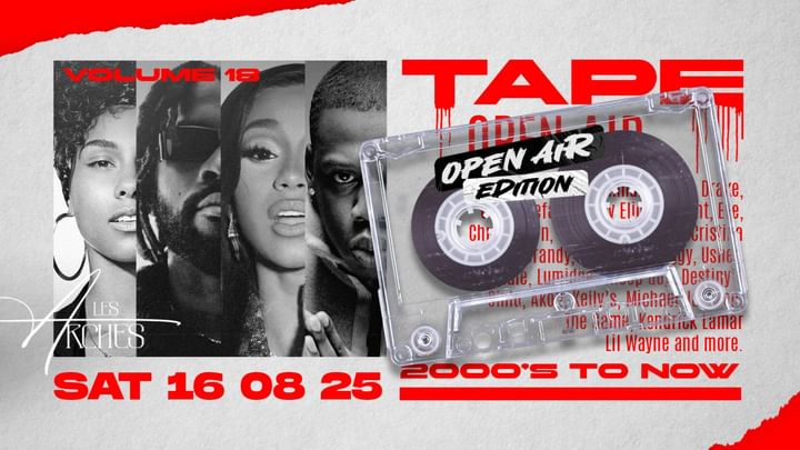 Cover for event: TAPE OPEN AIR ⊚ LES ARCHES ⊚ SATURDAY 16.08