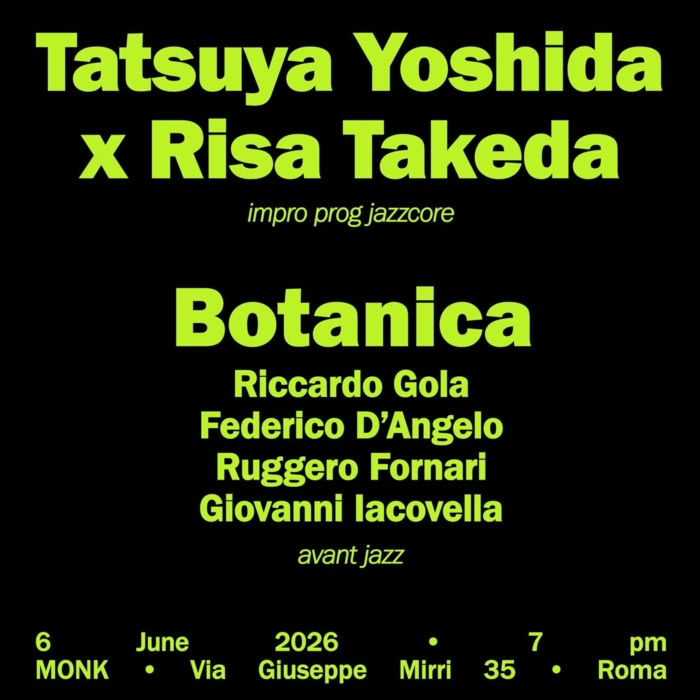 Tatsuya Yoshida x Risa Takeda + BOTANICA > CONCERTO PRESTO INIZIO ORE 19 image