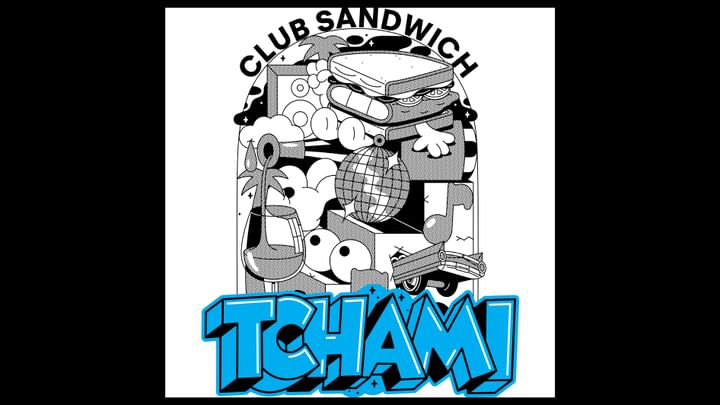 Cover for event: TCHAMI • Club Sandwich • Montpellier, Rockstore