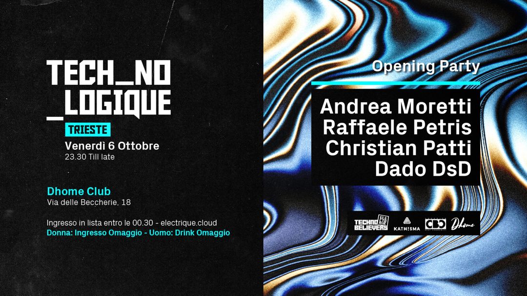 TECH_NO_LOGIQUE Trieste ★ Opening Party event cover