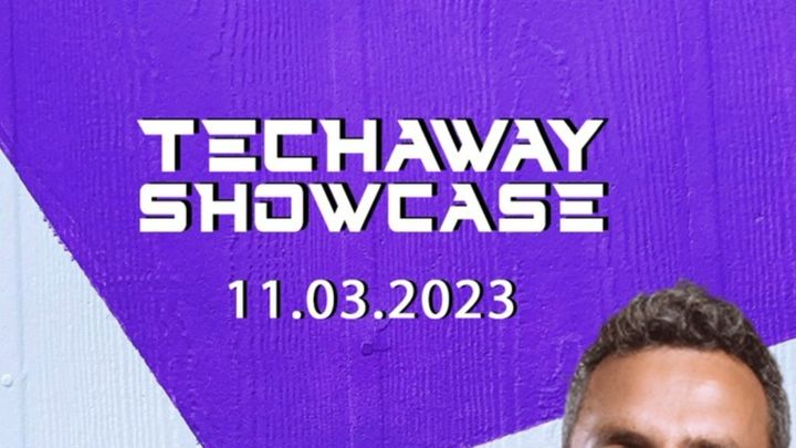 Cover for event: TECHAWAY SHOWCASE SABADO 11 MARZO