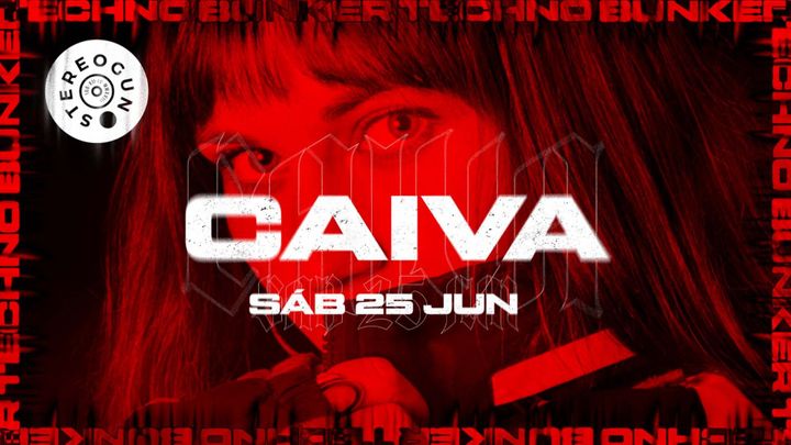 Cover for event: Techno Bunker - Caiva (Alemanha) @ Stereogun, Leiria, Portugal